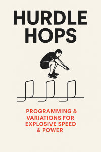Poster with bold title “HURDLE HOPS,” a black silhouette of an athlete crouched mid-air above three stylized hurdles, and a red subtitle reading “PROGRAMMING & VARIATIONS FOR EXPLOSIVE SPEED & POWER” on a light background.