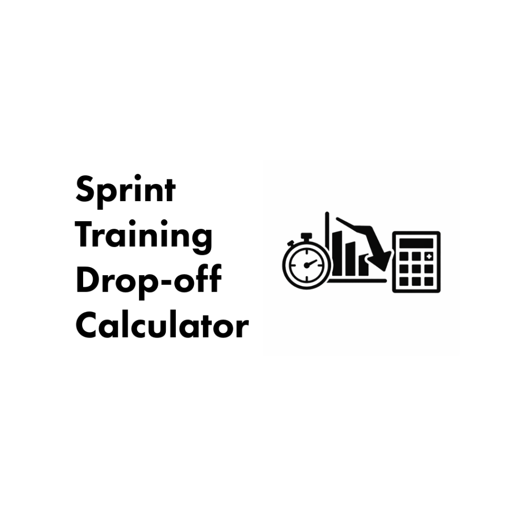 Graphic showing the words Sprint Training Drop-off Calculator beside icons of a stopwatch, declining bar chart and calculator.